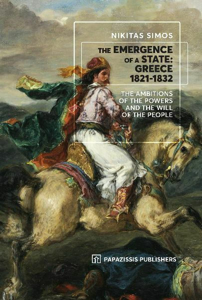 The Emergence of a State Greece 1821-1832