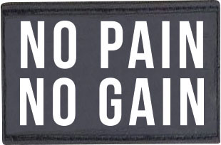 Patch “No pain no gain”